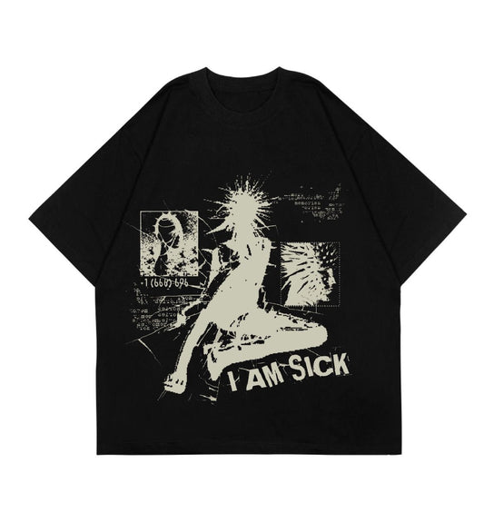 OVERSIZE T-SHIRT – I AM SICK